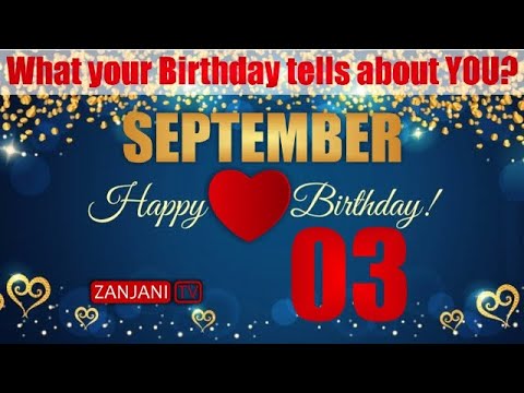3 September Birthday Personality | Secrets of your Birthday | What your Birth Date says | Zanjani TV