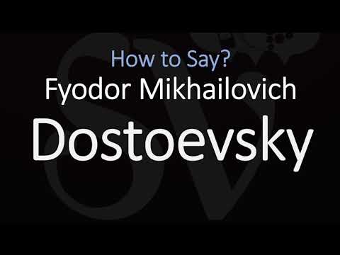How to Pronounce Fyodor Mikhailovich Dostoevsky? (CORRECTLY)