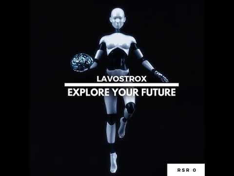 LAVOSTROX - Explore Your Future RSR059