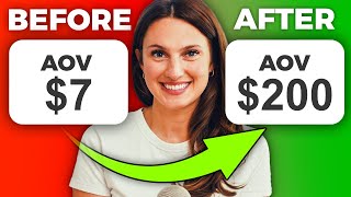 Improve AOV (how I went from $7 to $200+ per order)