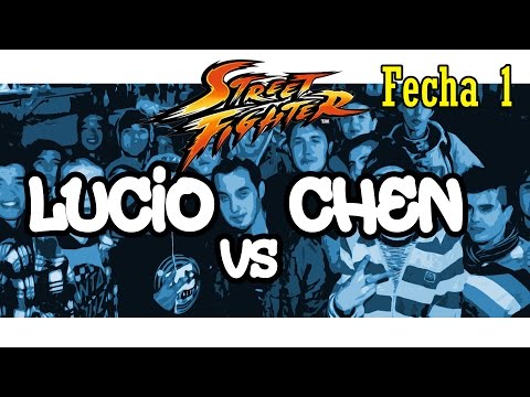 Lucio vs Chen -  Street Fighter Fecha 1 (8vos de final) Torneo 2016
