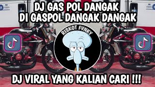 Download lagu DJ  GAS POL DANGAK DI GAS POL DANGAK DANGAK ( KICAU MANIA ) VIRAL TIK TOK TERBARU 2026‼️ mp3
