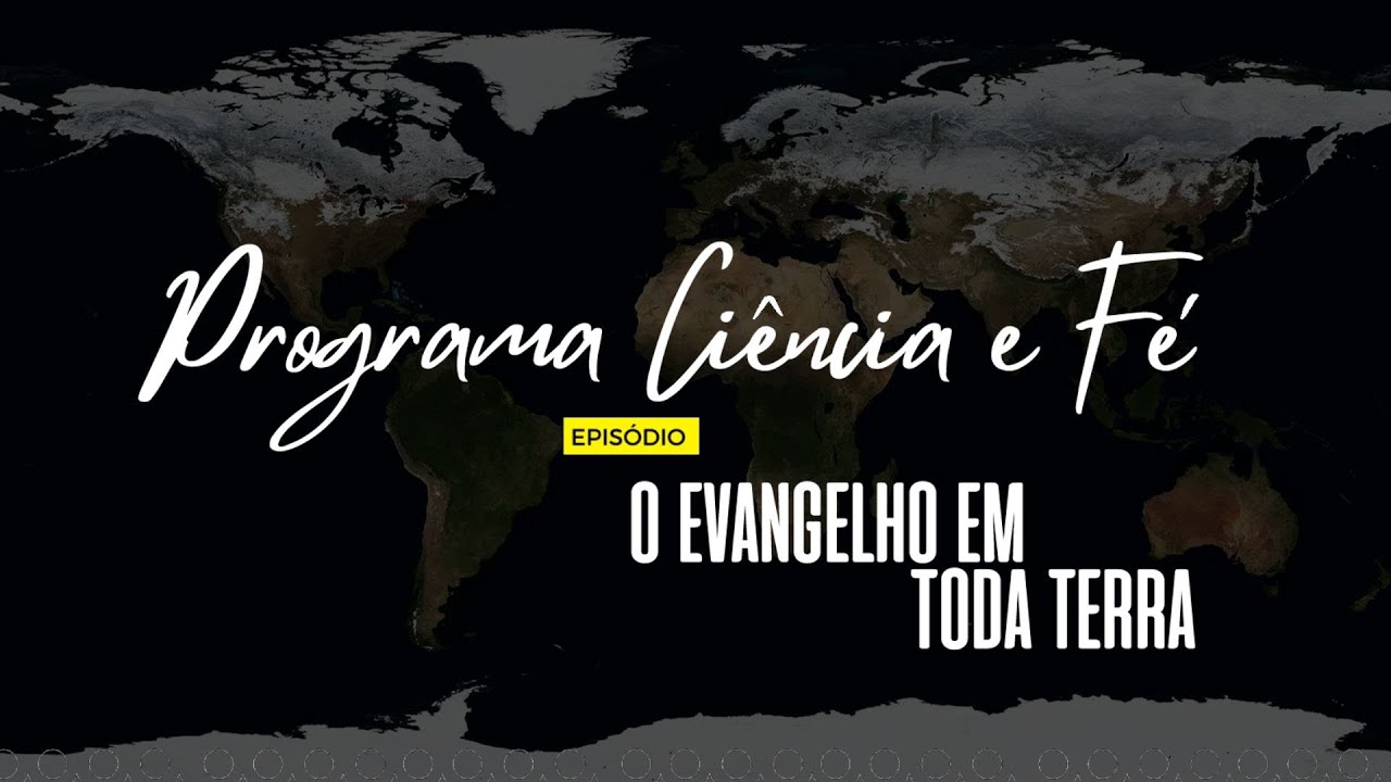 11/03/2024 - Igreja Cristã Maranata - CIÊNCIA E FÉ - "O evangelho em toda terra" - 21h.