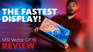 MSI Vector GP76 - The fastest display!