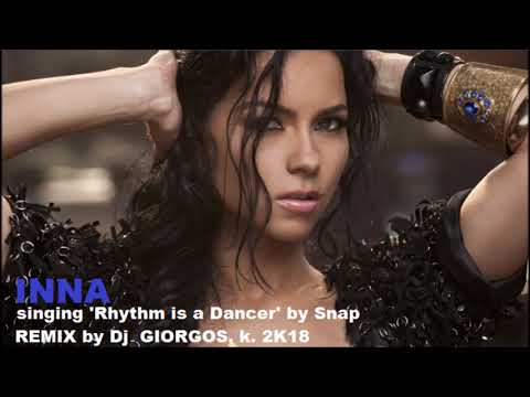 INNA singing 'Rhythm is a Dancer' by Snap - REMIX by Dj Giorgos k.2K18 █▬█-█-▀█▀