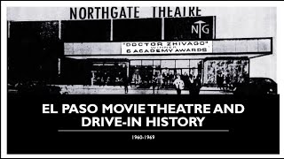 El Paso movie theatres and drive ins history 1960-1979