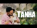 @HARJASHARJAAYI  -  Tanha | X Album | Official Music Video