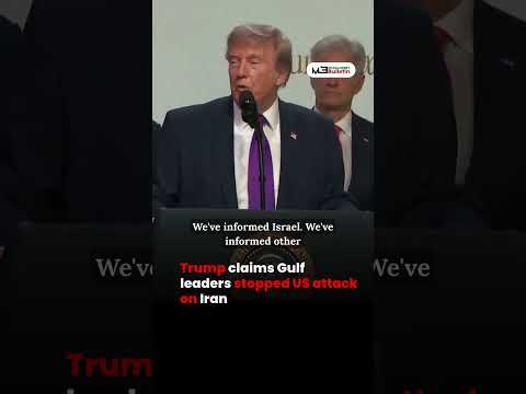 Trump Claims Gulf Leaders Prevented Planned US Attack on Iran Amid Rising Middle East Tensions