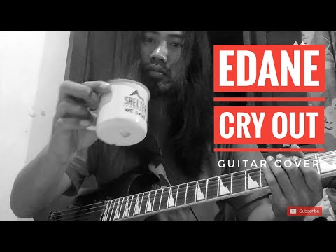 Edane - Cry Out (Guitar Cover)