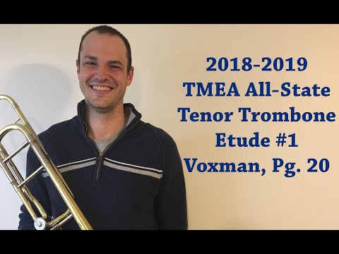 2018-2019 TMEA ALL-STATE TENOR TROMBONE ETUDE#1: Voxman Pg. 20 - Allegro Moderato
