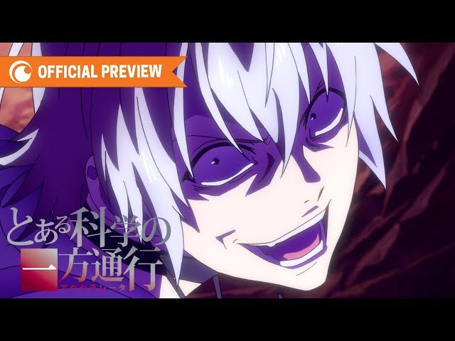 A Certain Scientific Accelerator | OFFICIAL PREVIEW
