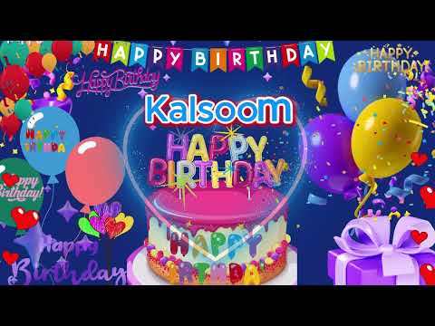 Kalsoom happy birthday to you