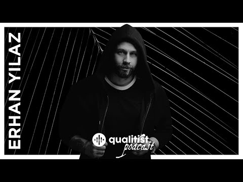 Qualitist. Podcast | Guest Mix 006 - ERHAN YILMAZ