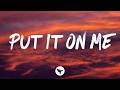 Sully Burrows Put It On Me Lyrics