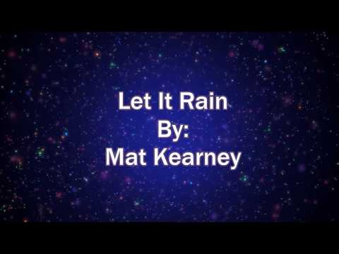 Let It Rain - Mat Kearney