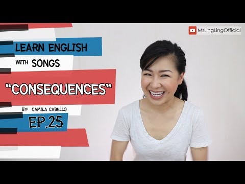 #เรียนภาษาอังกฤษจากเพลง Consequences – Camila Cabello [Ep.25]