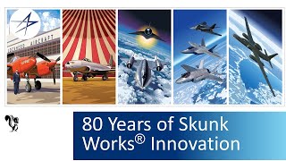 80 Years of Skunk Works® Innovation