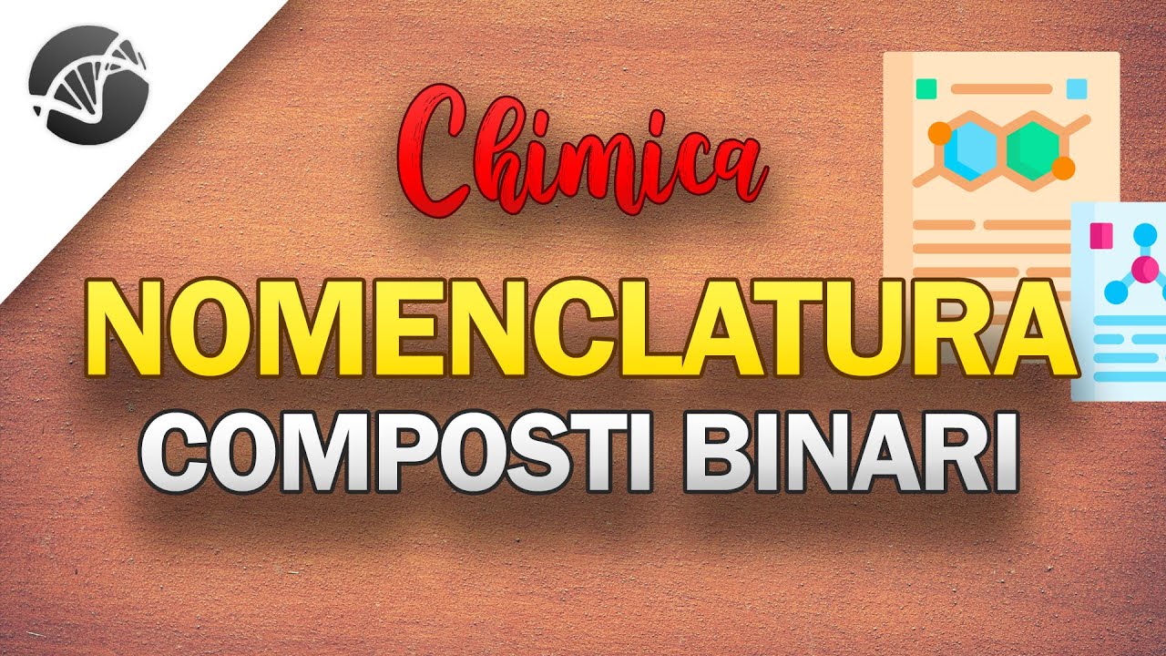 Nomenclatura: Composti Binari - Sali binari, idruri, idracidi e ossidi | Lezioni di Chimica