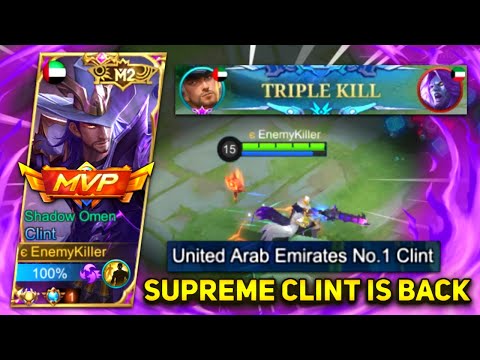 TOP 1 UAE SUPREME CLINT IS BACK! | Former Global 1 Clint EnemyKiller | Mobile Legends