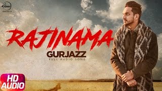 Rajinama (Full Audio Song)  Gurjazz  Punjabi Audio