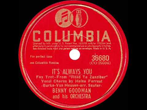 1941/1943 Benny Goodman - It’s Always You (Helen Forrest, vocal) (78rpm version)