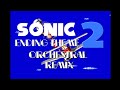 Sonic 2 - Ending Theme (Orchestral Remix) | Technotech