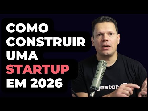 Como Construir uma Startup em 2026: 10 Lições Práticas para Fundadores