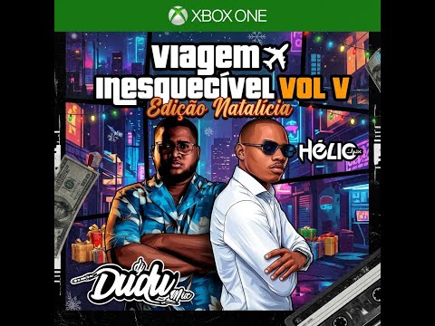 || ✹ Viagem 🛫 Inesquecível Vol V || Dj Dudu Mix & Dj Hélio Mix @Djheliomix55