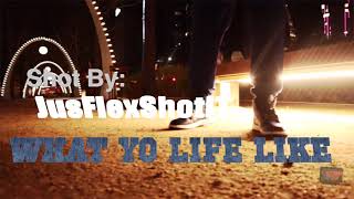 What Yo Life Like Music Video