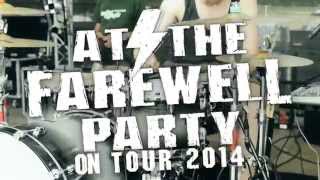 At The Farewell Party - Tour Trailer 2014