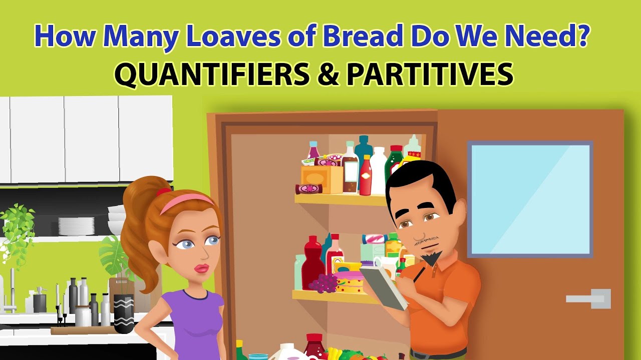 How Many Loaves of Bread Do We Need? - Quantifiers and Partitives
