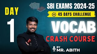 VOCABULARY CRASH COURSE | SBI CLERK |SBI PO | BANKING ENGLISH |DAY-1| VOCABULARY|  ABITH SIR ENGLISH
