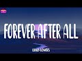 Luke Combs - Forever After All (Lyrics) | Chill Plus