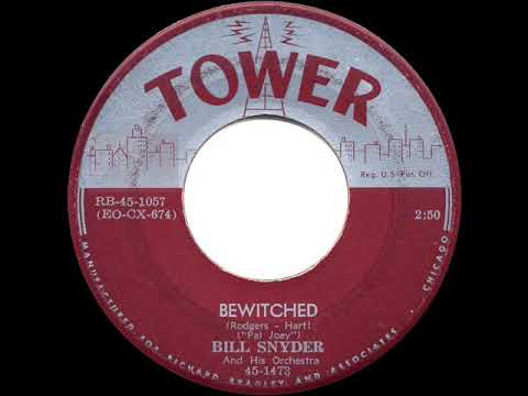 1950 HITS ARCHIVE: Bewitched - Bill Snyder