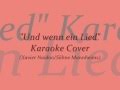 "Und wenn ein Lied" Karaoke Cover (Xavier ...