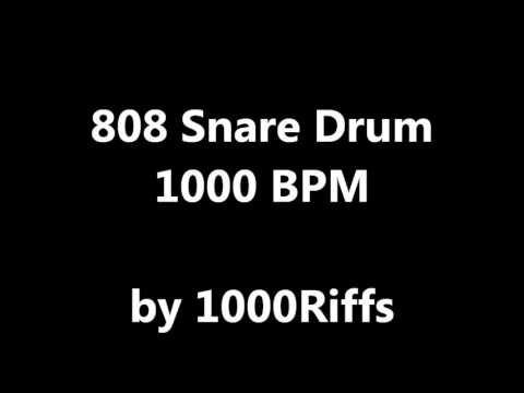 808 Snare Drum : 1000 BPM - Beats Per Minute