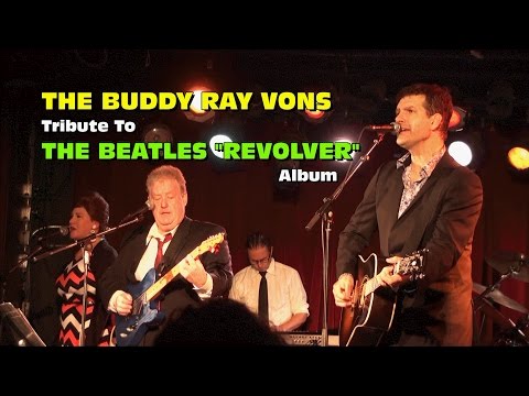 Buddy Ray Vons Perform Beatles' Revolver Album Oct 15 2016