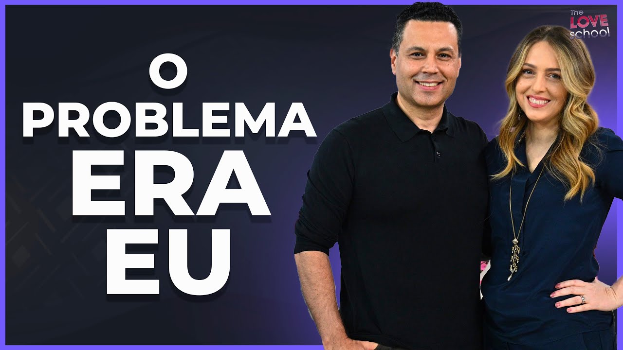 O PROBLEMA ERA EU