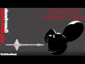 Deadmau5 - Alone With You || HD