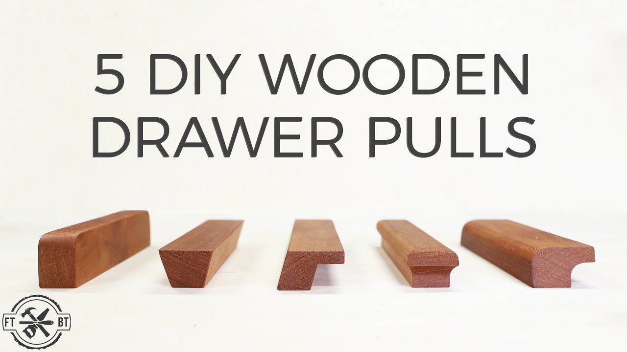 5 DIY Wooden Drawer Pulls | How to Make Cabinet Handles