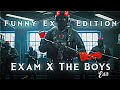 Exam X The Boys Edit Exam Edit Exam Vs Students Funny Exam Status SAHIN X