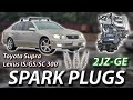 2JZ-GE Spark Plugs & Wires Replacement (Toyota Supra - Lexus IS/GS/SC 300)