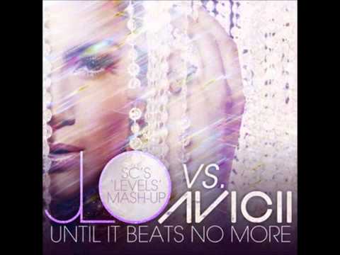 Jennifer Lopez & Avicii - Until It Beats No More (Mash-Up)