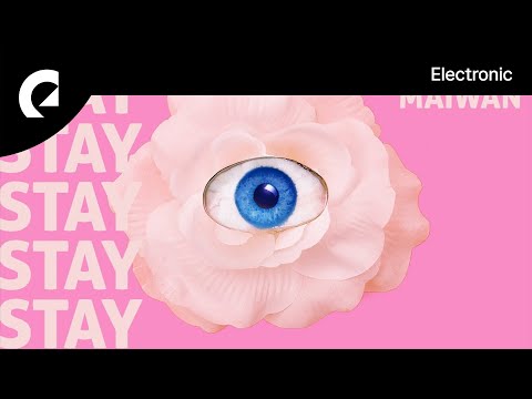Maiwan - Stay Stay Stay