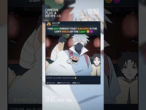 THIS GUY FORGOT THAT KAKASHI 🤯 IS THE COPY NINJA 🥷🏻 OF THE LEAF 🍀🥶