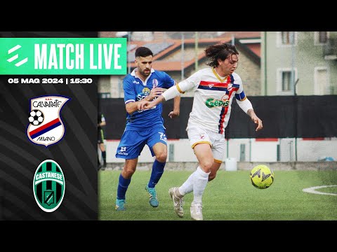 CALVAIRATE - CASTANESE | 33a GIORNATA (ECCELLENZA GIRONE A)