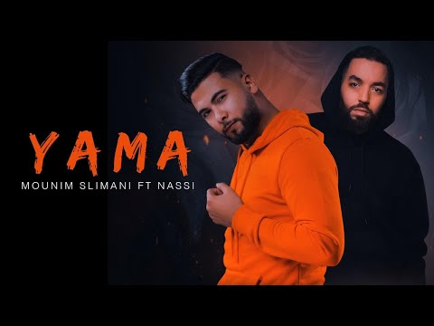 Mounim Slimani - Yama (feat. Nassi)