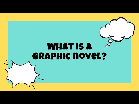 What is a Graphic Novel?