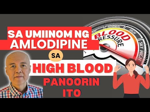Sa Umiinom ng Amlodipine sa High Blood, Panoorin Ito. (Re-posted Video)
