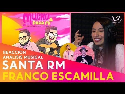 Santa RM feat Franco Escamilla - Mucho para mi | REACCIÓN Y ANÁLISIS MUSICAL | Vocal Coach Reacciona